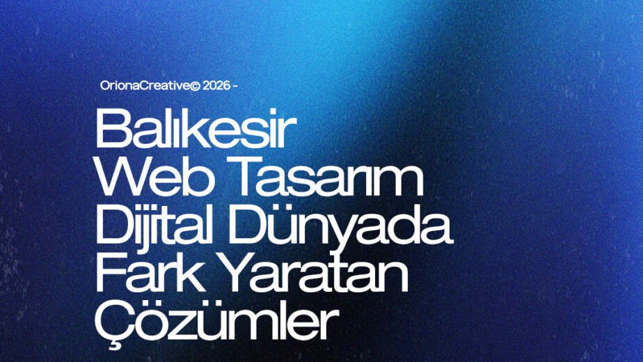 Balıkesir web tasarım ve yerel dijital çözümler