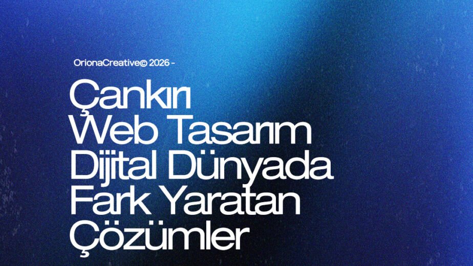 Çankırı web tasarım ve yerel dijital çözümler