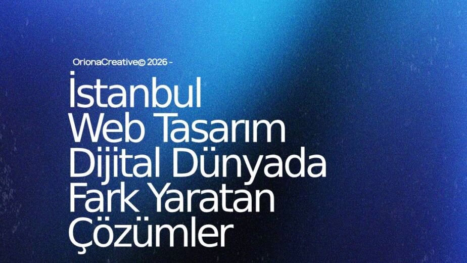 İstanbul kurumsal web tasarım, yazılım ve dijital pazarlama ajansı