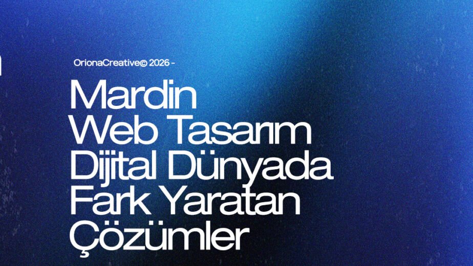 Mardin profesyonel web tasarım, kurumsal web sitesi ve dijital pazarlama ajansı