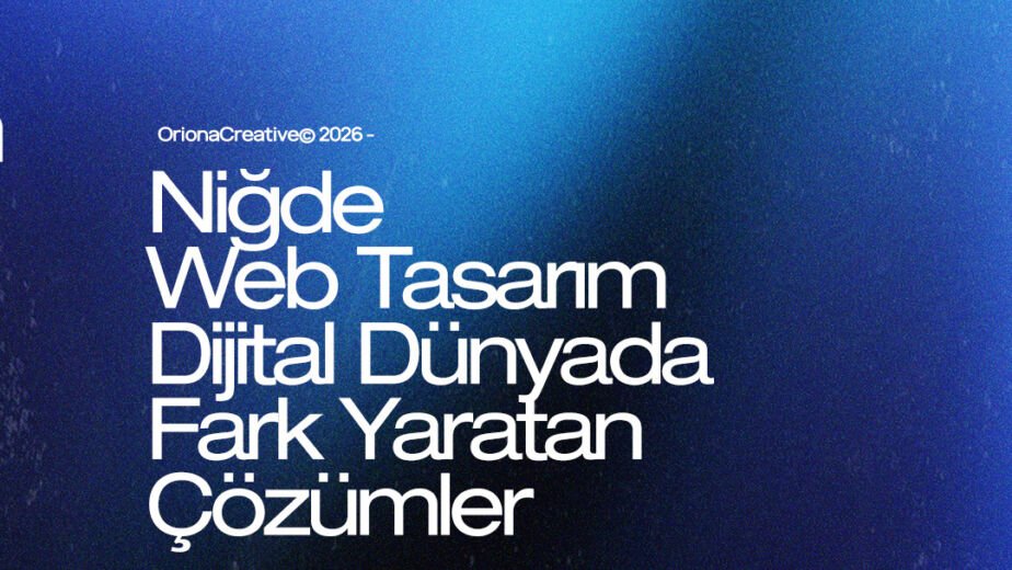 Niğde profesyonel web tasarım, e-ticaret ve dijital pazarlama ajansı