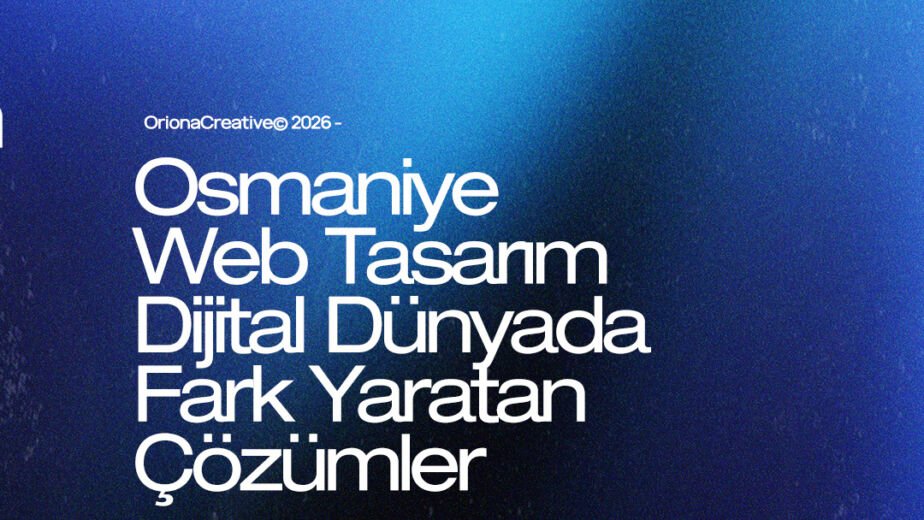 Osmaniye profesyonel web tasarım, e-ticaret ve dijital pazarlama ajansı